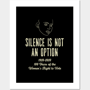 Silence is not an Option Centennial Suffragette Posters and Art